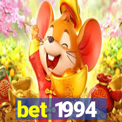 bet 1994